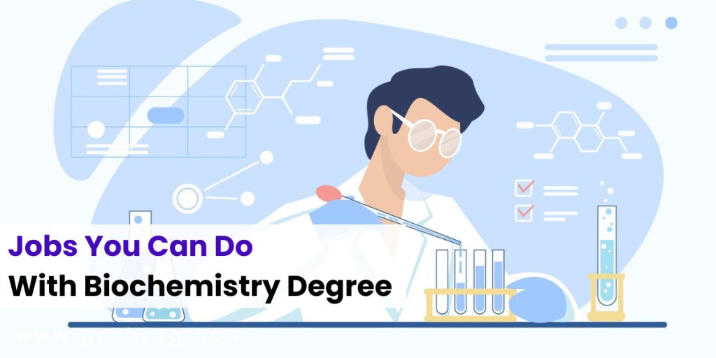 What Can You Do With Biochemistry Degree