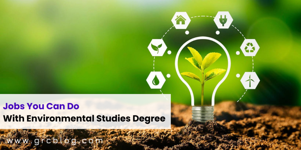 What Can You Do With A Environmental Studies Degree