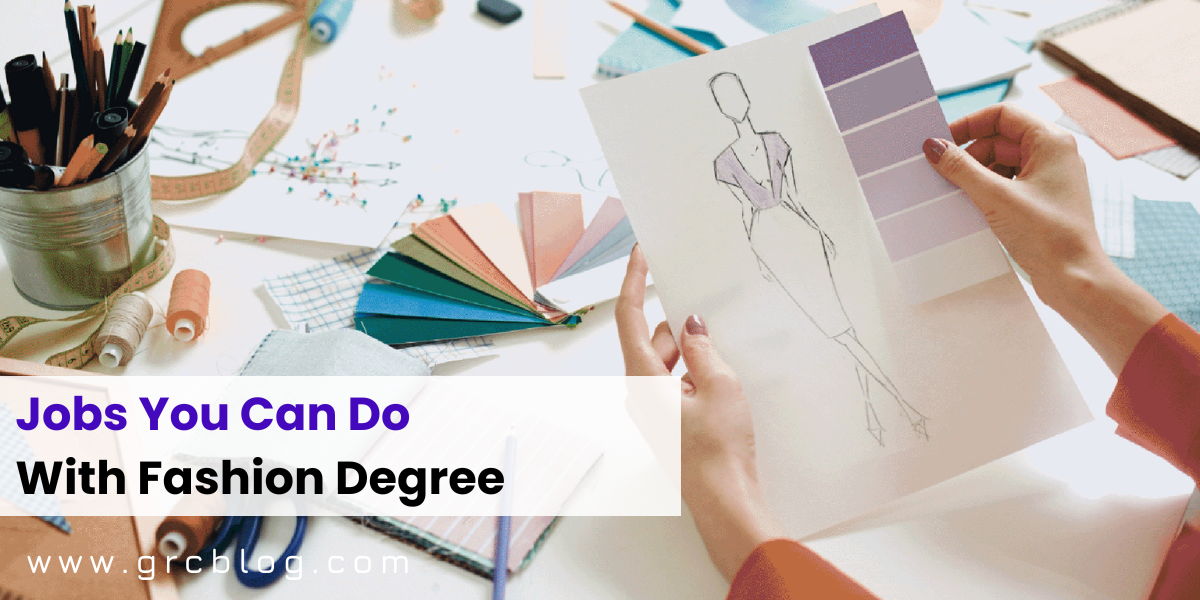 What Can You Do With A Fashion Degree