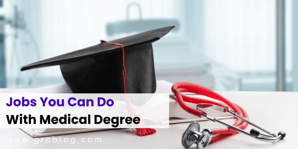 What Can You Do With A Medical Degree
