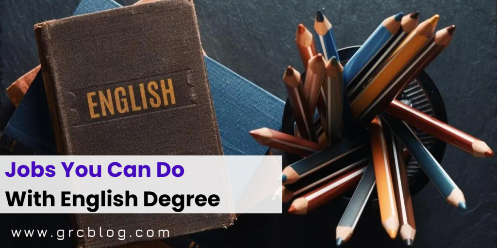 What Can You Do With English Degree